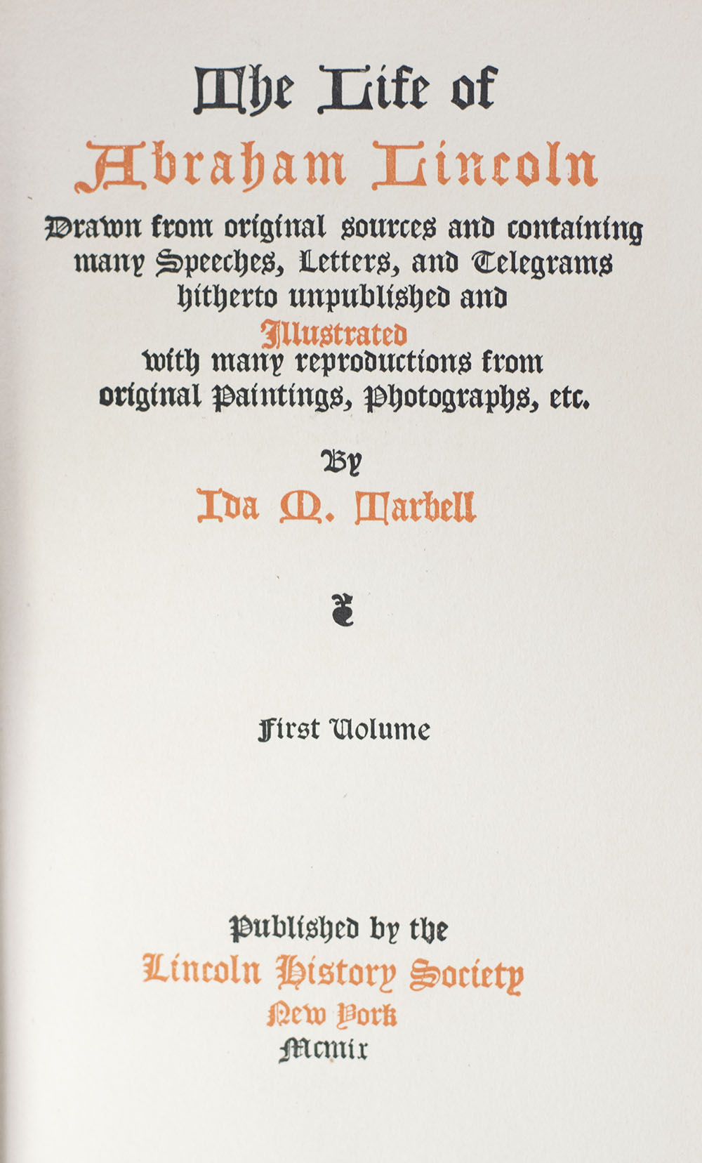 The Life of Abraham Lincoln.