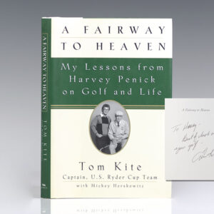 A Fairway to Heaven: My Lessons From Harvey Penick On Golf And Life.