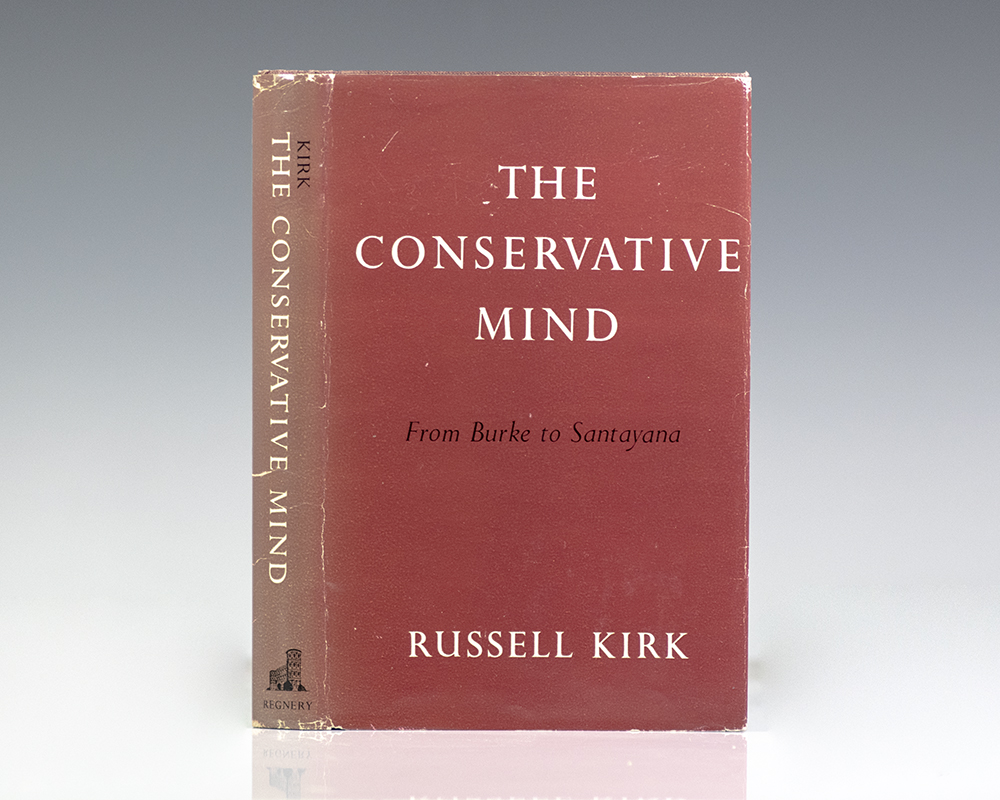 The Conservative Mind: From Burke to Eliot.
