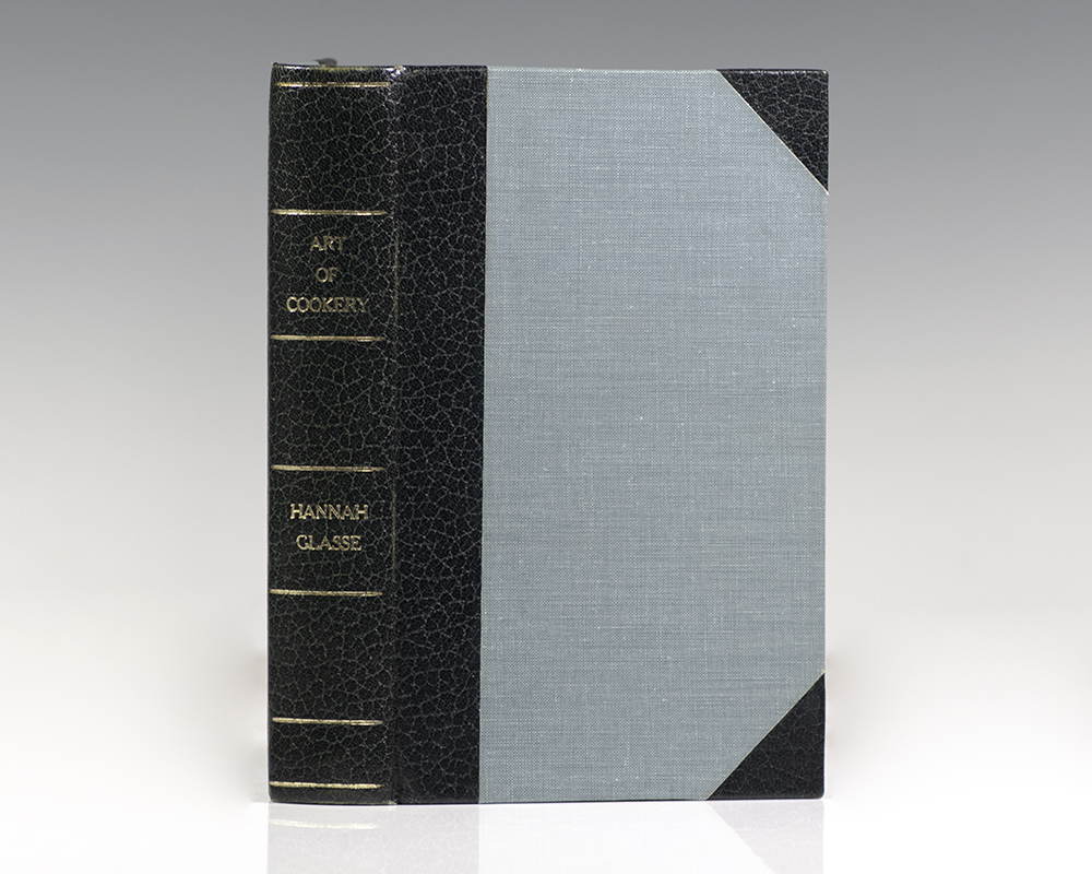 The Art of Cookery, Made Plain and Easy; Which far exceeds and Thing of the Kind yet published.