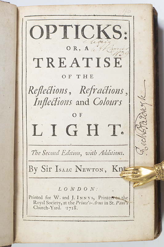 Opticks: or a Treatise of the Reflexions, Refractions, Inflexions and Colours of Light. Also Two Treatises of the Species and Magnitude of Curvilinear Figures.