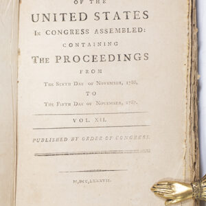 Journal of the United States In Congress Assembled: Containing the Proceedings From the Sixth Day of November, 1786, to the Fifth Day of November, 1787. Volume XII.