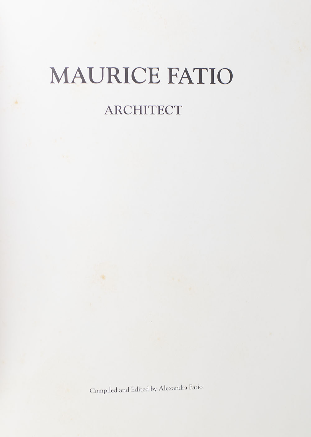 Maurice Fatio: Architect.