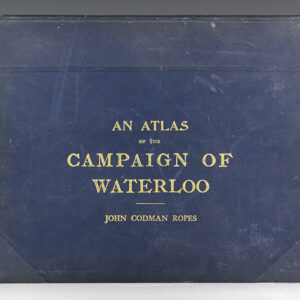 An Atlas of the Campaign of Waterloo.