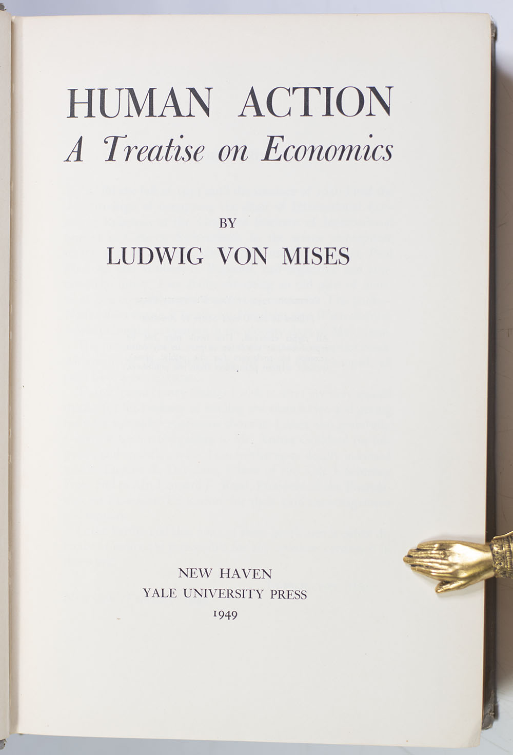 Human Action: A Treatise on Economics.