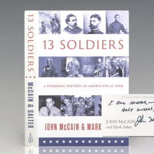 Thirteen Soldiers. A Personal History of Americans at War.
