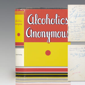 Alcoholics Anonymous: The Story of How Many Thousands of Men and Women Have Recovered from Alcoholism.