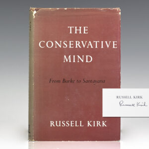The Conservative Mind: From Burke to Eliot.