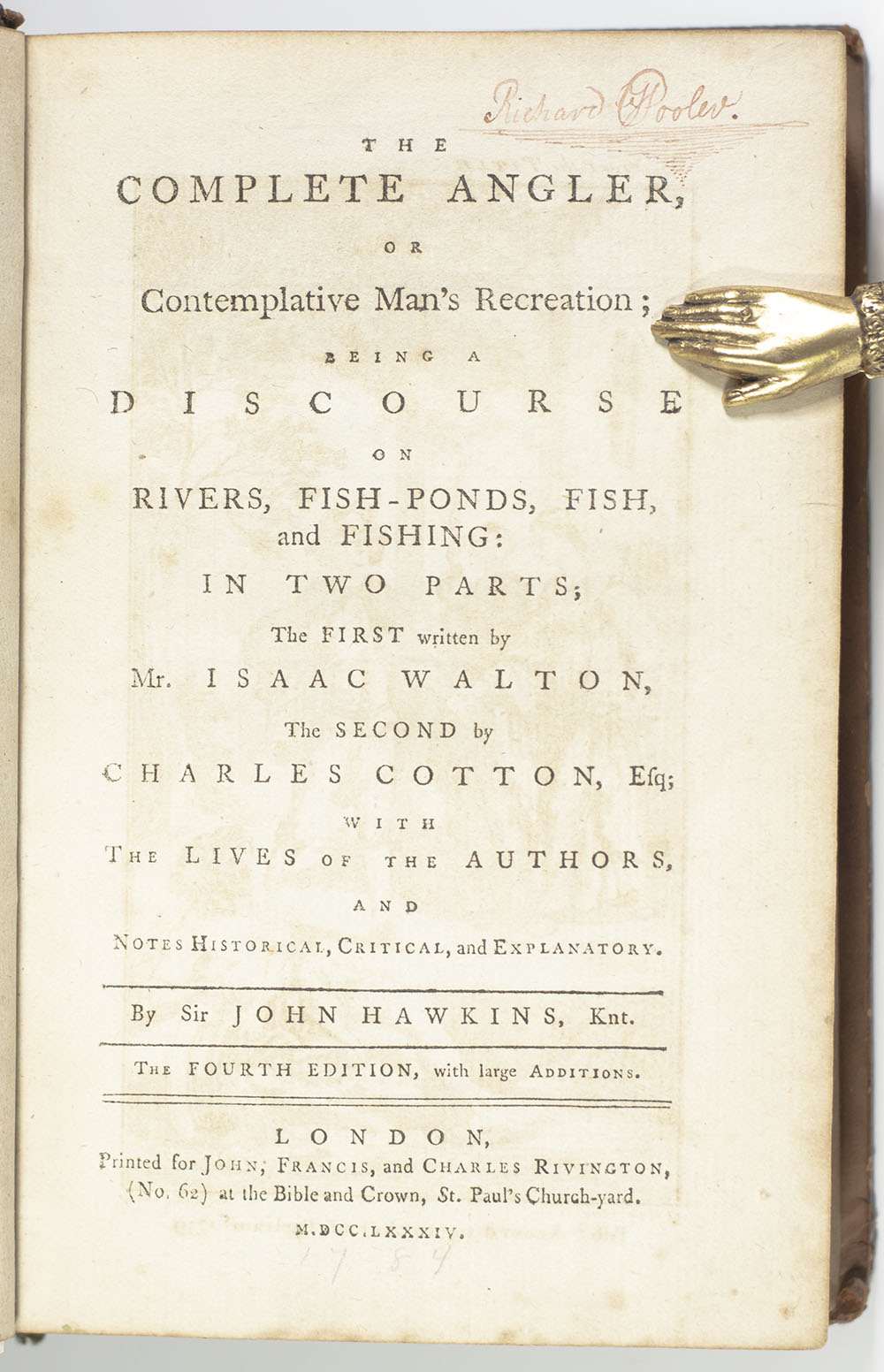 The Complete Angler, or Contemplative Man's Recreation; Being a Discourse on Rivers, Fish-Ponds, Fish, and Fishing.