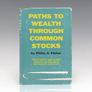 Paths To Wealth Through Common Stocks.