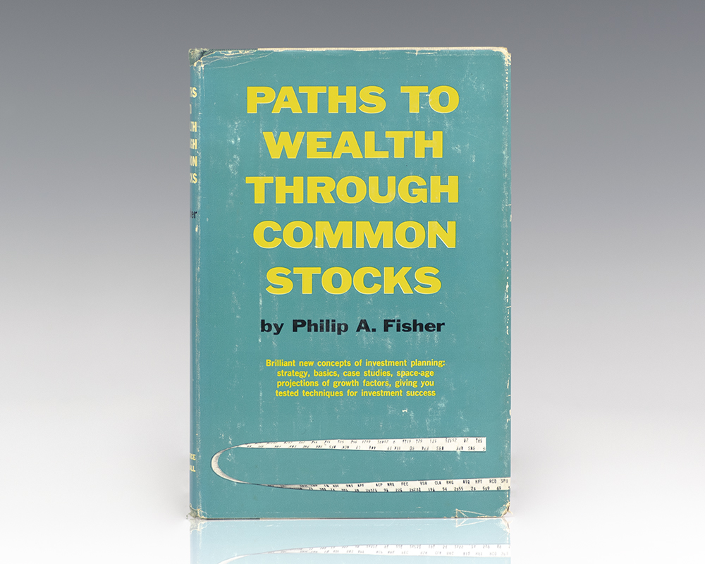 Paths To Wealth Through Common Stocks.