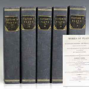 The Works of Plato, Viz. His Fifty-Five Dialogues, and Twelve Epistles, Translated From the Greek; Nine of the Dialogues by the Late Floyer Sydenham, and the Remainder by Thomas Taylor: With Occasional Annotations on the Nine Dialogues Translated by Sydenham, and Copious Notes, by the Latter Translator.