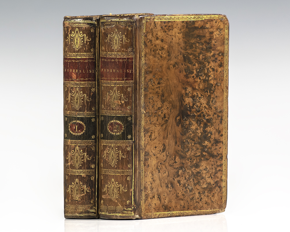 The Federalist: A Collection of Essays, Written in Favour of the New Constitution, As Agreed Upon by the Federal Convention: September 17, 1787.