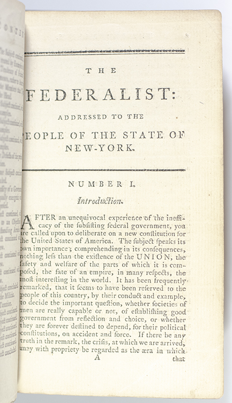 The Federalist: A Collection of Essays, Written in Favour of the New Constitution, As Agreed Upon by the Federal Convention: September 17, 1787.