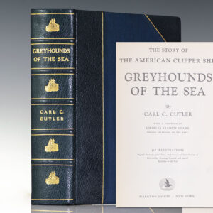 Greyhounds of the Sea: The Story of the American Clipper Ship.