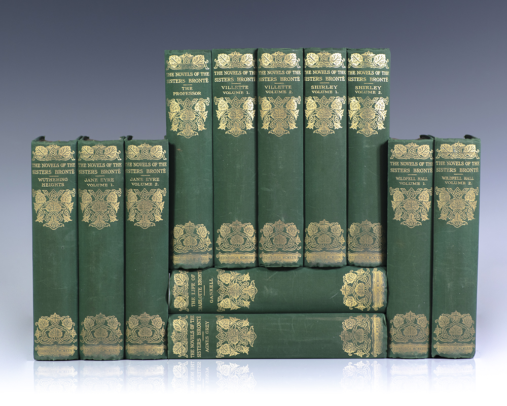 The Sisters Bronte: The Professor; Jane Eyre; Villette; Shirley; Tenant of Wildfell Hall; Agnes Grey; Wuthering Heights.