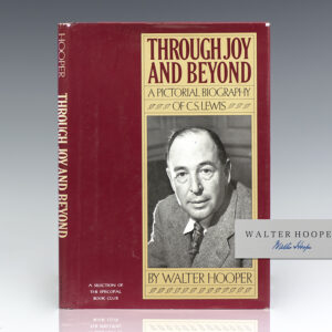Through Joy and Beyond: A Pictorial Biography of C.S. Lewis.