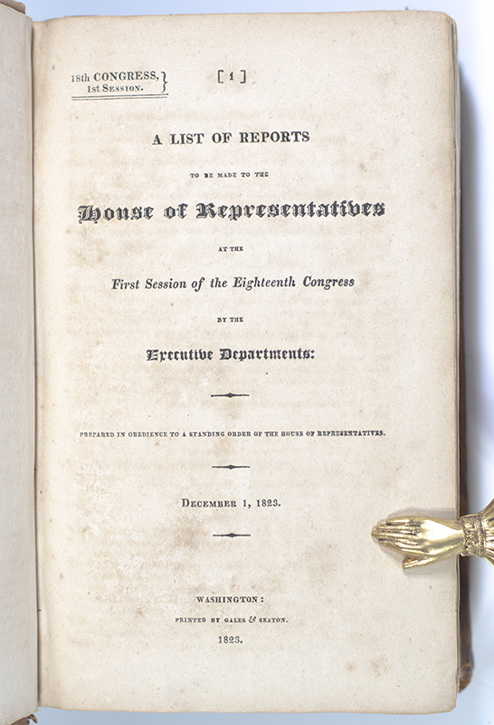 Message from the President of the United States, to Both Houses of Congress, at the Commencement of the First Session of the Eighteenth Congress. December 2, 1823.