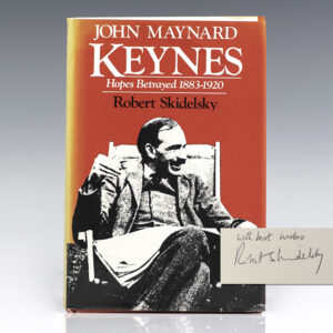 John Maynard Keynes: Hopes Betrayed 1883-1920.