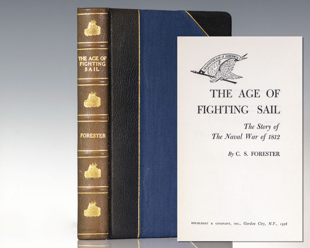 The Age of Fighting Sail: The Story of the Naval War of 1812.