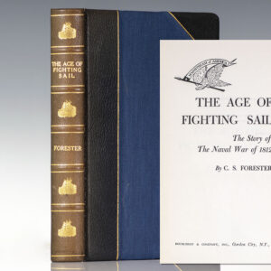 The Age of Fighting Sail: The Story of the Naval War of 1812.