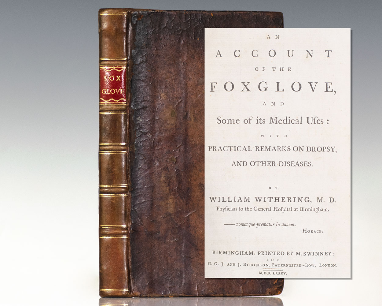 An Account of the Foxglove, and Some of its Medical Uses: With Practical Remarks on Dropsy, and Other Diseases.