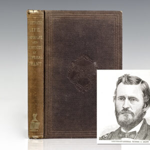 Illustrated Life, Campaigns and Public Services of Lieut. General Grant.