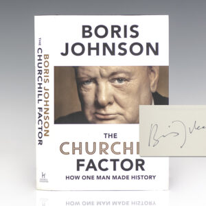 The Churchill Factor: How One Man Made History.