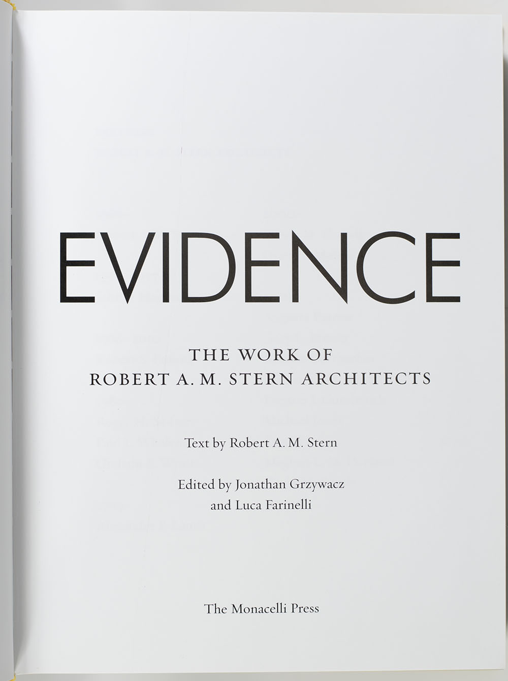 Evidence: The Work of Robert A. M. Stern Architects.