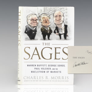 The Sages: Warren Buffett, George Soros, Paul Volcker, and the Maelstrom of Markets.
