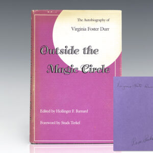 Outside the Magic Circle: The Autobiography of Virginia Foster Durr.