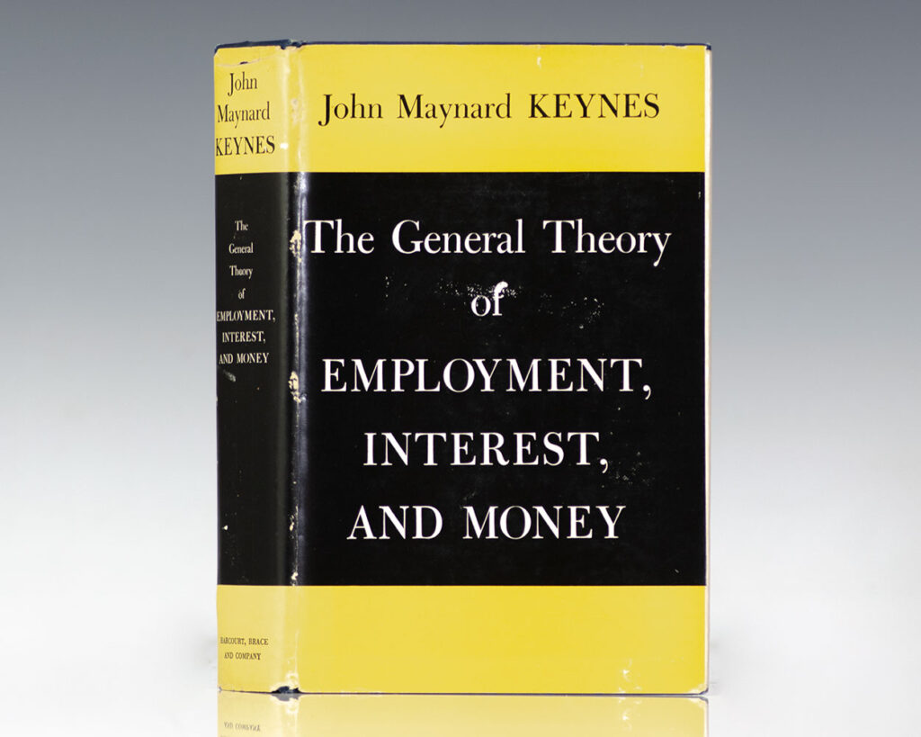 The General Theory of Employment, Interest and Money.