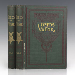 Deeds of Valor: How America's Heroes Won the Medal of Honor. A History of Our Country's Recent Wars In Personal Reminiscences and Records of Officers and Enlisted Men Who Were Rewarded by Congress for Most Conspicuous Acts of Bravery on the Battle-Field, on the High Seas and in Arctic Explorations.