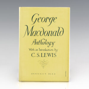George Macdonald: An Anthology.