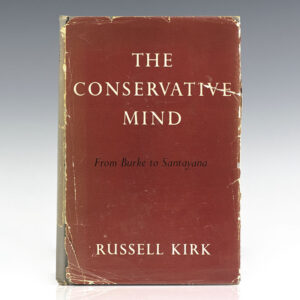 The Conservative Mind: From Burke to Eliot.