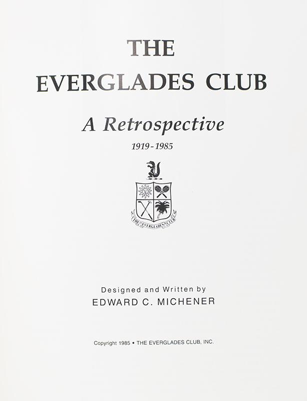 The Everglades Club: A Retrospective.