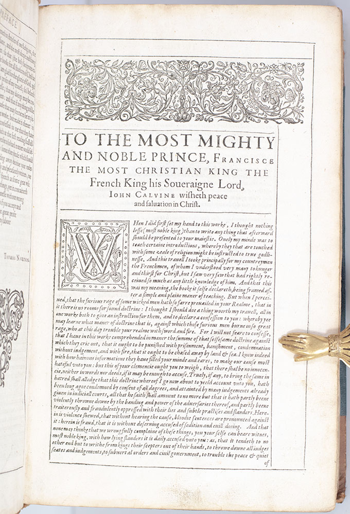 The Institution Of Christian Religion, Written In Latin By M. John Calvine, Translated Into English According To The Authors Last Edition; With Sundry Tables To Finde The Principall Matters Intreated Of In This Booke.