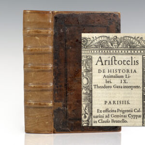 Aristotelis De Historia Animalium Libri. IX. [Bound with] De Partibus Animalium, & Earu Causis, Libri IIII;  De Generatione Animalium Libri V; Hoc Volumine Continentur.