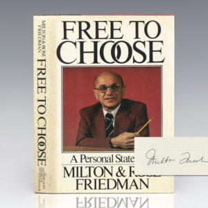 Free To Choose: A Personal Statement.