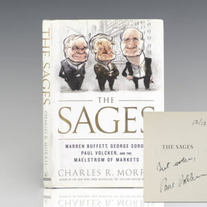 The Sages: Warren Buffett, George Soros, Paul Volcker, and the Maelstrom of Markets.