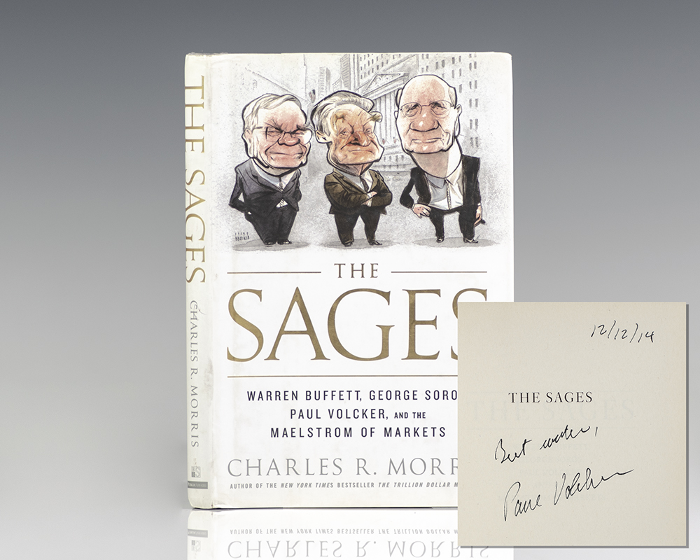 The Sages: Warren Buffett, George Soros, Paul Volcker, and the Maelstrom of Markets.