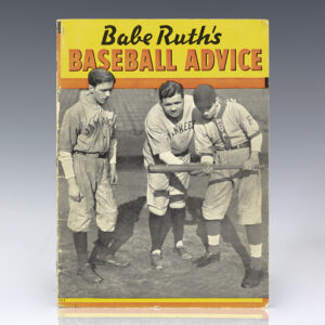 Babe Ruth's Baseball Advice.
