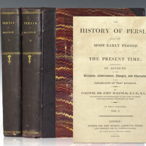The History of Persia, from the Most Early Period to the Present Time: Containing an Account of the Religion, Government, Usages, and Character of the Inhabitants of that Kingdom.