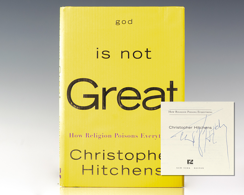 God Is Not Great: How Religion Poisons Everything.