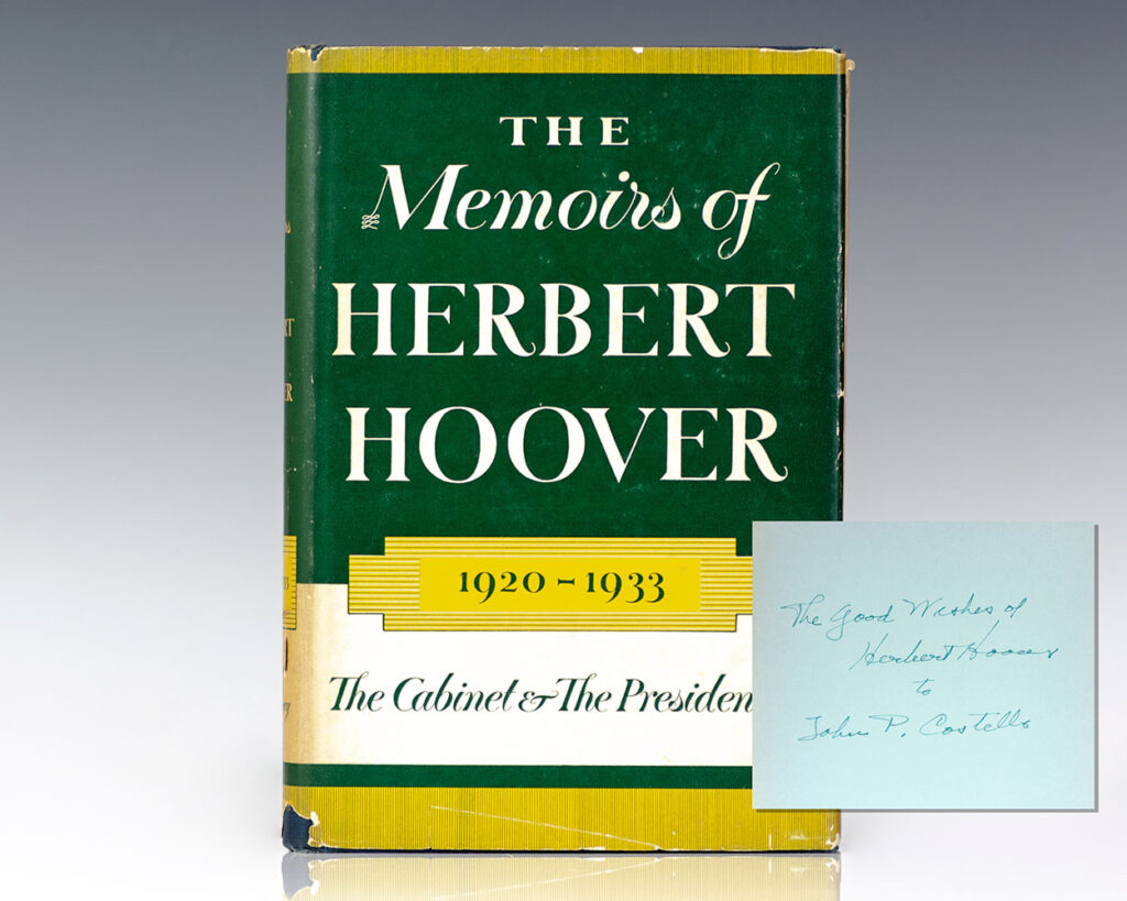 The Memoirs of Herbert Hoover: 1920-1933 The Cabinet and The Presidency.