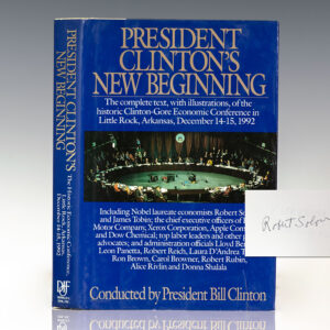 President Clinton's New Beginning: The Complete Text, with Illustrations, of the Historic Clinton-Gore Economic Conference in Little Rock, Arkansas, December 14-15, 1992.