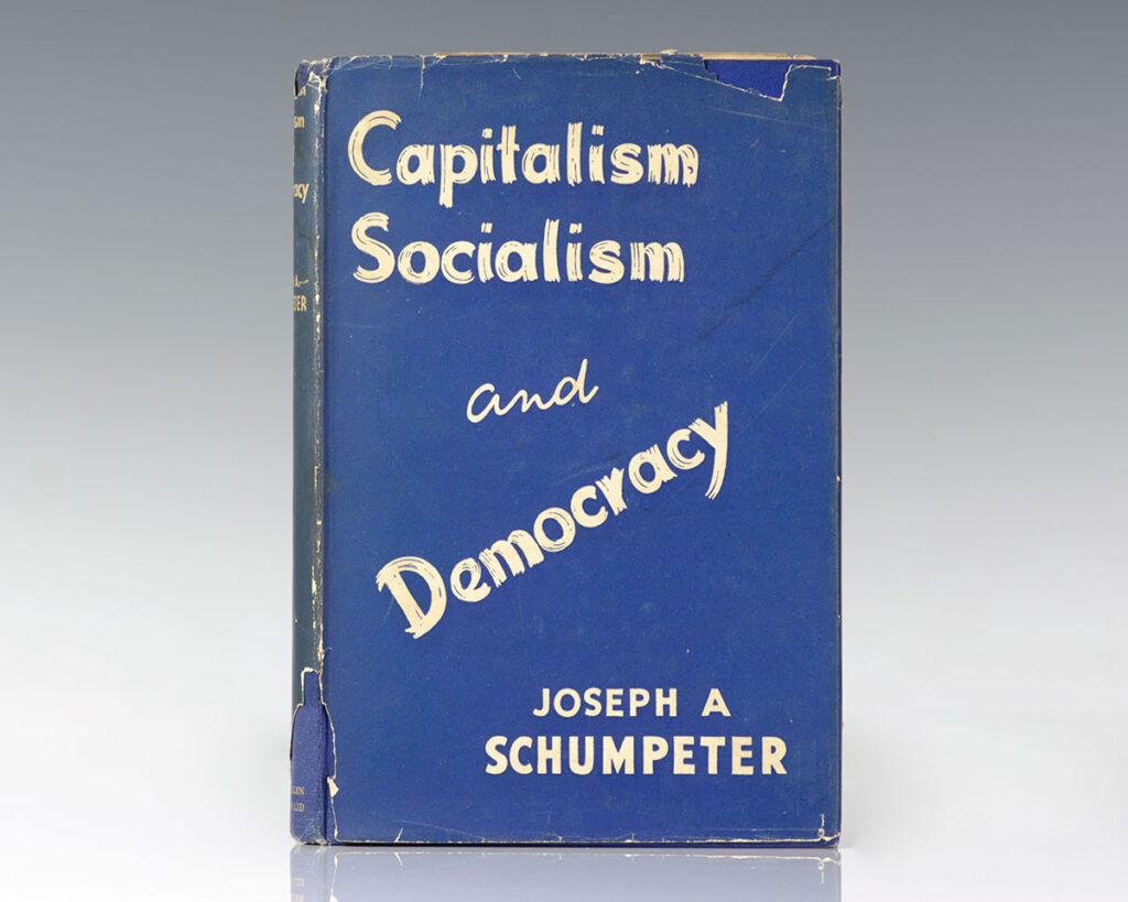 Capitalism, Socialism and Democracy.