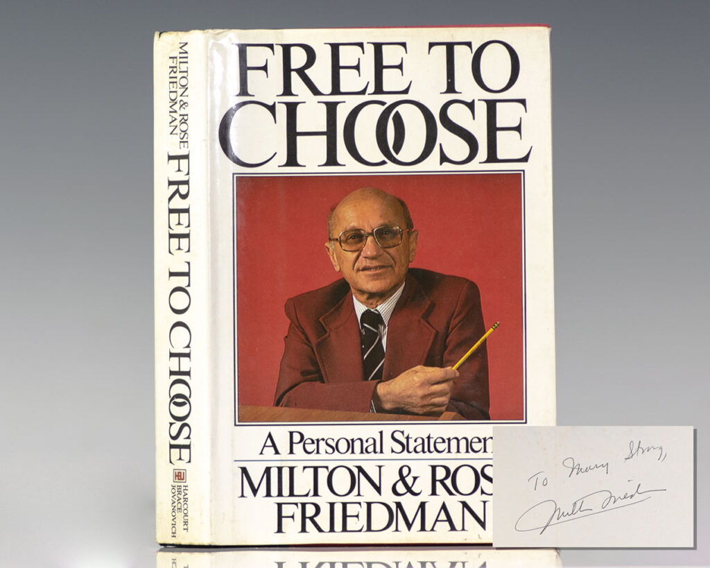 Free To Choose: A Personal Statement.