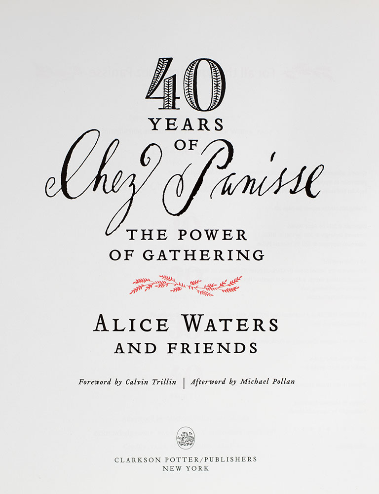 40 Years of Chez Panisse: The Power of Gathering.
