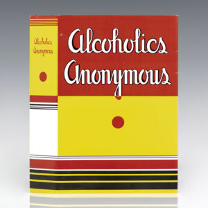 Alcoholics Anonymous: The Story of How Many Thousands of Men and Women Have Recovered from Alcoholism.
